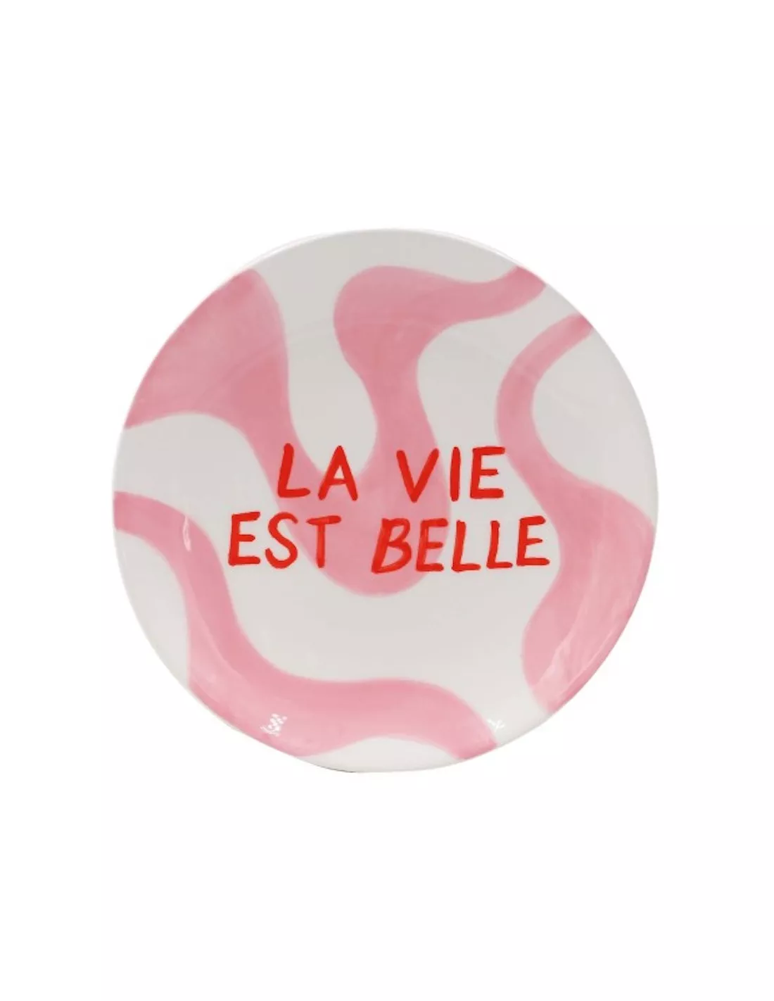 Assiette à Dessert - La Vie Est Belle 1 Assiette à Dessert - La Vie Est Belle